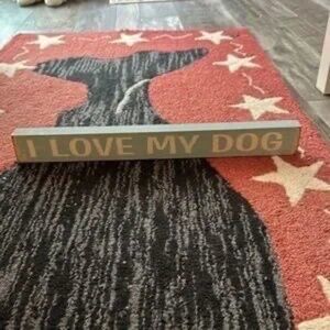 I love my dog blue table wood sign